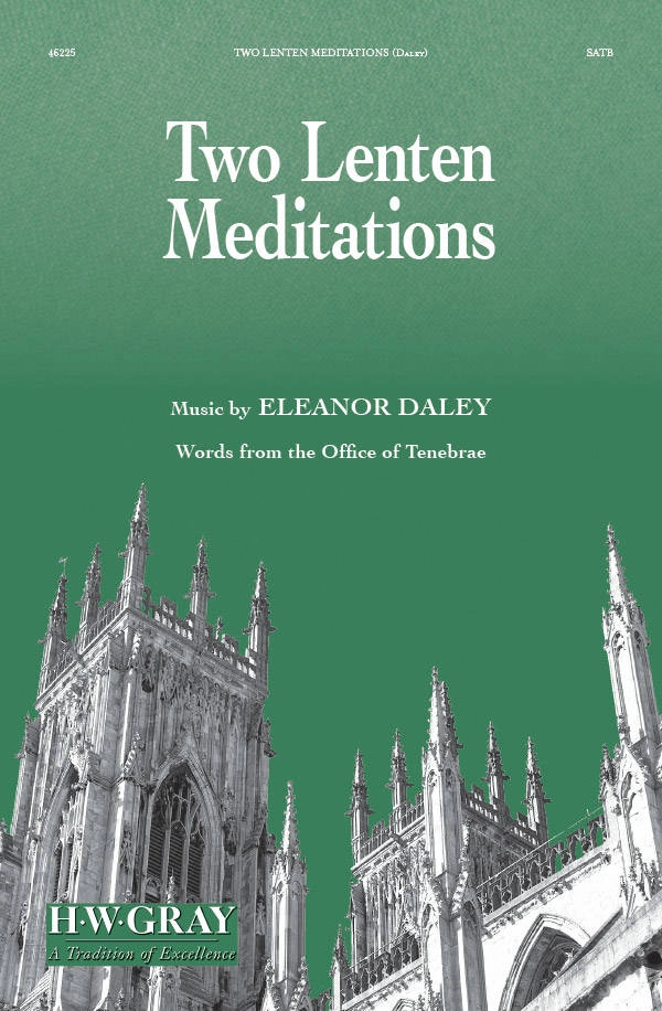 Two Lenten Meditations - Daley - SATB