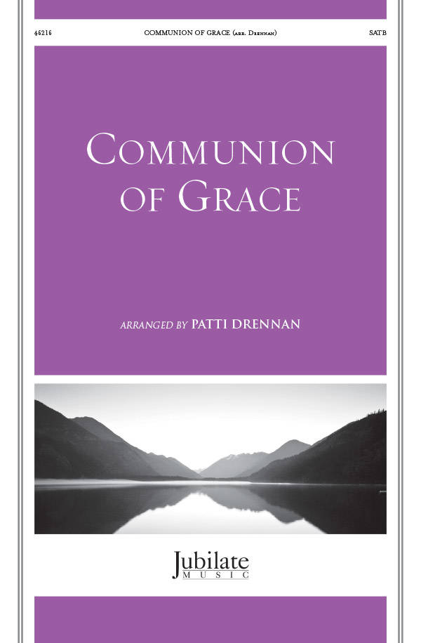 Communion of Grace - Drennan - SATB