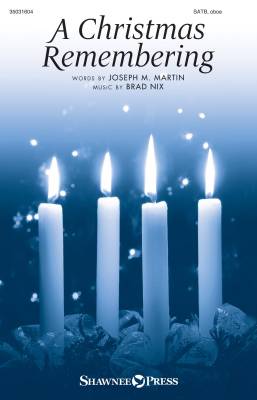 Shawnee Press - A Christmas Remembering - Martin/Nix - SATB