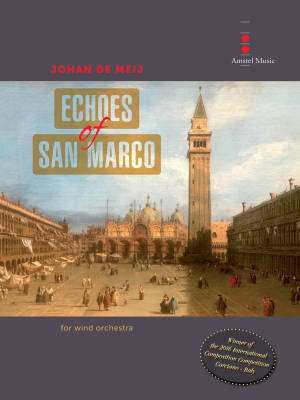 Amstel Music - Echoes of San Marco - de Meij - Concert Band - Gr. 4
