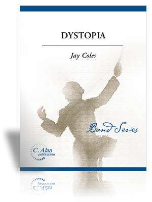 C. Alan Publications - Dystopia - Coles - Concert Band - Gr. 1