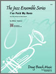 Kendor Music Inc. - Ive Paid My Dues - Tomaro - Jazz Ensemble - Gr. Medium Advanced