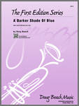 Kendor Music Inc. - A Darker Shade Of Blue - Beach - Jazz Ensemble - Gr. Medium Easy