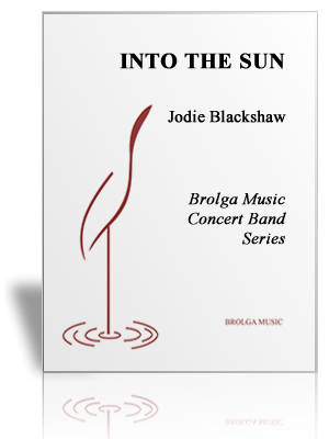 Brolga Music - Into The Sun - Blackshaw - Concert Band - Gr. 3.5
