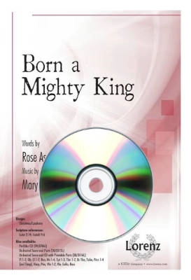 Lorenz Publishing Co. - Born a Mighty King - Aspinall/McDonald/Hogan - Performance/Accompaniment CD