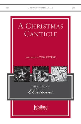 Jubilate Music - A Christmas Canticle - Sears/Billings/Fettke - SATB