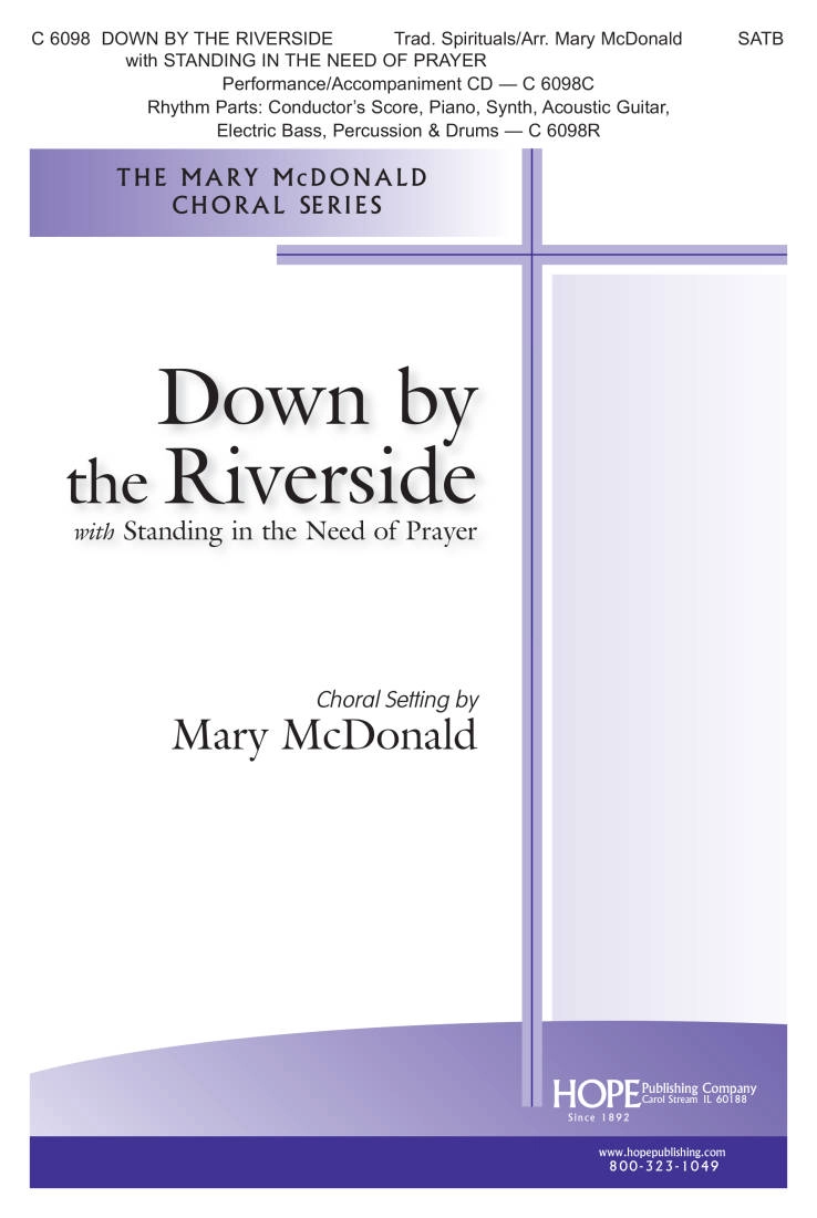 Down by the Riverside with Standing in the Need of Prayer - Traditional Spirituals/McDonald - SATB