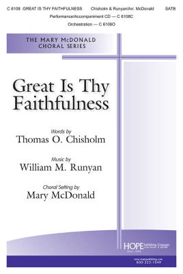 Hope Publishing Co - Great Is Thy Faithfulness - Chisholm/Runyan/McDonald - SATB