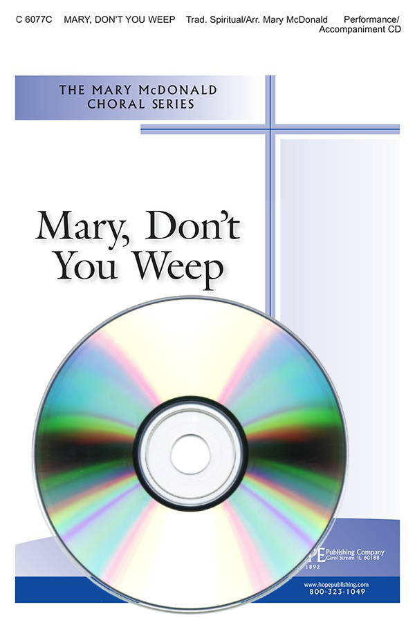 Mary, Don\'t You Weep - Traditional/McDonald - Performance/Accompaniment CD