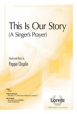The Lorenz Corporation - This Is Our Story (A Singers Prayer) - Choplin - Master Rhythm Chart
