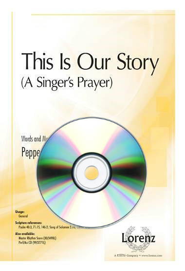 This Is Our Story (A Singer\'s Prayer) - Choplin - Performance/Accompaniment CD