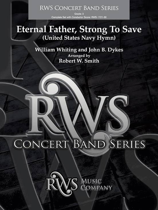 Eternal Father Strong To Save (United States Navy Hymn) - Whiting/Dykes/Smith - Concert Band - Gr. 3