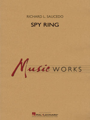 Hal Leonard - Spy Ring - Saucedo - Concert Band - Gr. 5