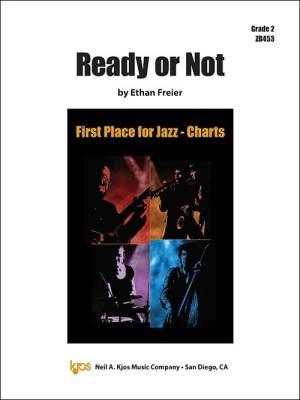 Kjos Music - Ready or Not - Freier - Jazz Ensemble - Gr. 2