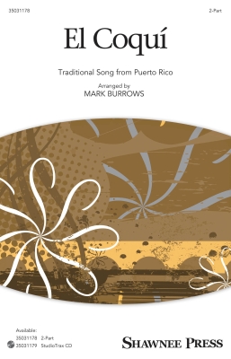 Shawnee Press - El Coqui - Traditional Puerto Rican/Burrows - 2pt