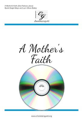 A Mother\'s Faith (She Follows Jesus) - Bailey/Mayo - Performance/Accompaniment CD