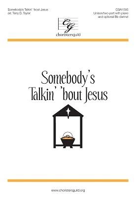 Somebody\'s Talkin\' \'bout Jesus - Spiritual/Taylor - Unison/2pt