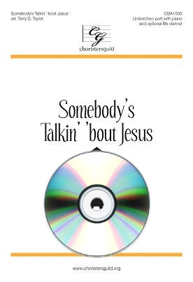 Somebody\'s Talkin\' \'bout Jesus - Spiritual/Taylor - Performance/Accompaniment CD