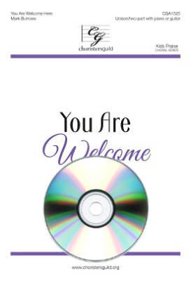 Choristers Guild - You Are Welcome Here - Burrows - Performance/Accompaniment CD
