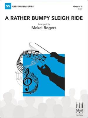 FJH Music Company - A Rather Bumpy Sleigh Ride - Rogers - Concert Band - Gr. 0.5