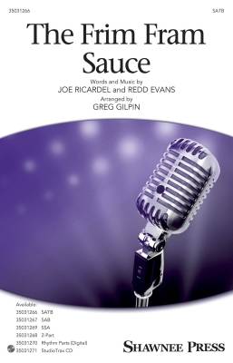 Shawnee Press - The Frim Fram Sauce - Ricardel/Evans/Gilpin - SATB
