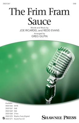 Shawnee Press - The Frim Fram Sauce - Ricardel/Evans/Gilpin - SAB