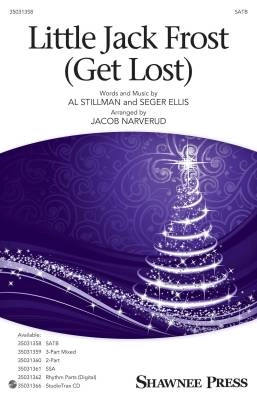 Little Jack Frost (Get Lost) - Stillman/Ellis/Narverud - SATB