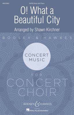 Boosey & Hawkes - O! What a Beautiful City - Kirchner - SATB