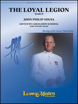 The Loyal Legion - Sousa/Schissel - Concert Band - Gr. 3
