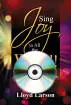 The Lorenz Corporation - Sing Joy to All the World! A Christmas Celebration (Cantata) - Larson - Stereo Accompaniment CD
