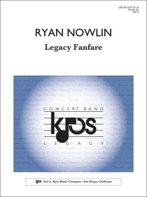 Kjos Music - Legacy Fanfare - Nowlin - Concert Band - Gr. 3.5