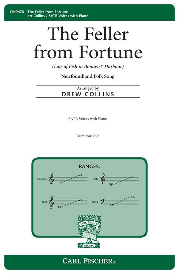 The Feller from Fortune (Lots of Fish in Bonavist\' Harbour) - Folk Song/Collins - SATB