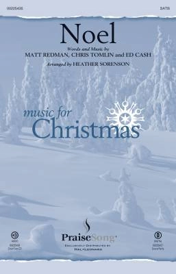 PraiseGathering Music - Noel - Redman /Tomlin /Cash /Sorenson - SATB