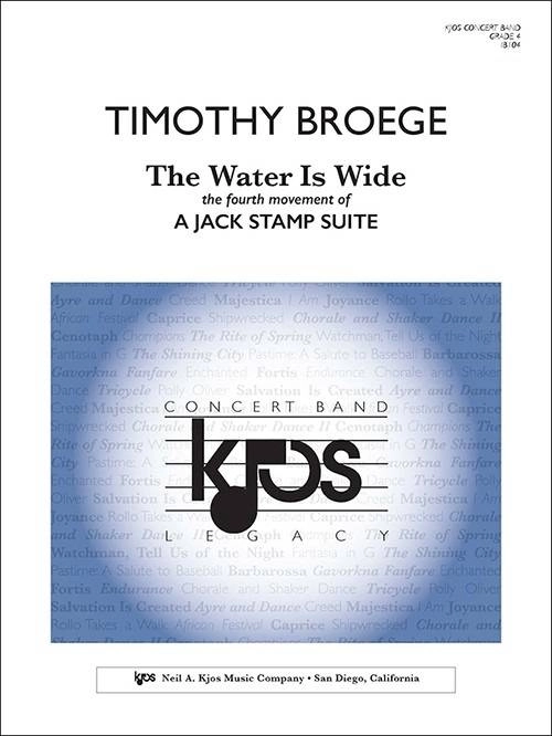 A Jack Stamp Suite - Mvt. 4: The Water Is Wide - Broege - Concert Band - Gr. 4