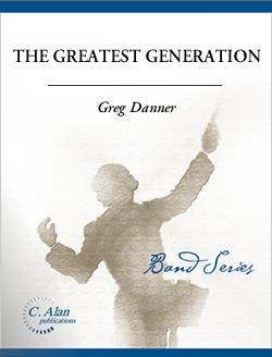 The Greatest Generation - Danner - Concert Band/Narrator - Gr. 5