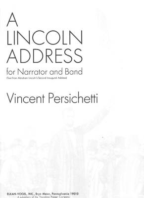 Theodore Presser - A Lincoln Address, Opus 124A for Narrator and Band - Persichetti - Concert Band