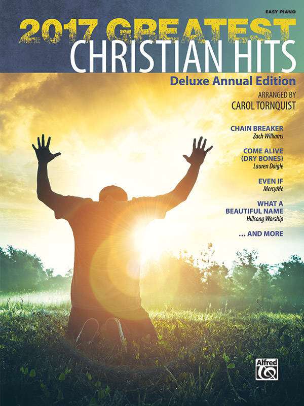 2017 Greatest Christian Hits  (Deluxe Annual Edition) - Tornquist - Easy Piano - Book