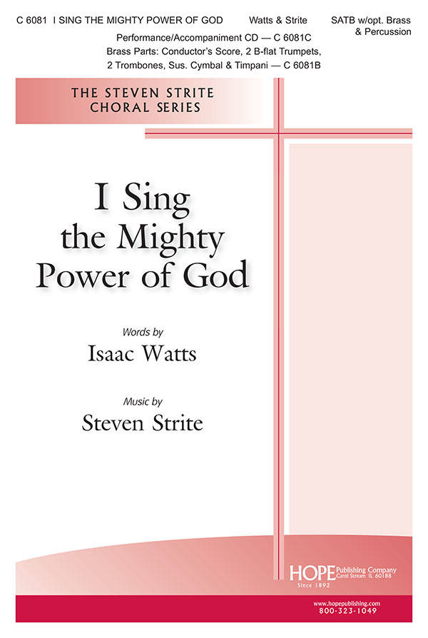 I Sing the Mighty Power of God - Watts/Strite - SATB