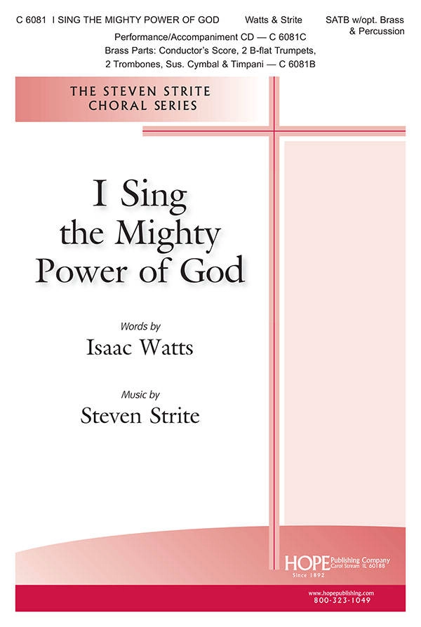 I Sing the Mighty Power of God - Watts/Strite - SATB