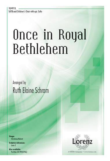 Once In Royal Bethlehem - Schram - SATB