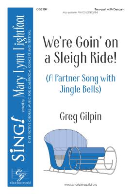 Choristers Guild - Were Goin On a Sleigh Ride! - Pierpont/Gilpin - 2pt