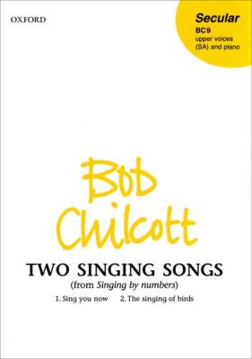 Oxford University Press - Two Singing Songs (from Singing by Numbers) - Chilcott - 2pt