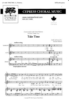 Cypress Choral Music - Take Time - Roberts - SATB