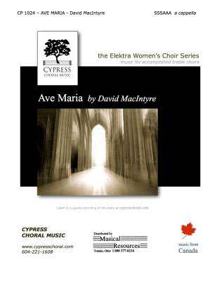 Cypress Choral Music - Ave Maria - MacIntyre -  SSSAAA