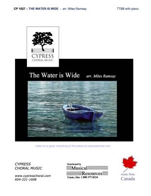 Cypress Choral Music - Water is Wide - Traditional/Ramsay - TTBB