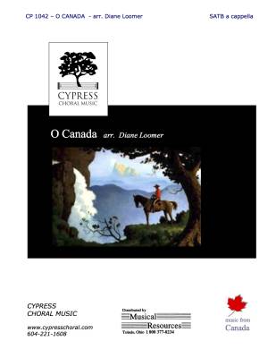 Cypress Choral Music - O Canada - Lavallee/Loomer - SATB
