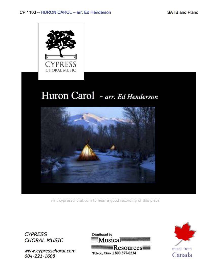 Huron Carol - Traditional/Henderson - SATB