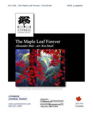 Cypress Choral Music - Maple Leaf Forever - Radian/Muir/Smail - SATB
