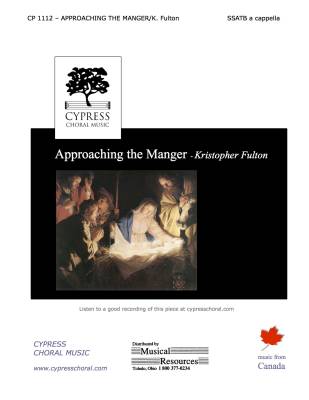 Cypress Choral Music - Approaching the Manger - Fulton - SSATB