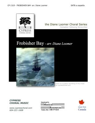 Cypress Choral Music - Frobisher Bay - Gordon/Loomer - SATB